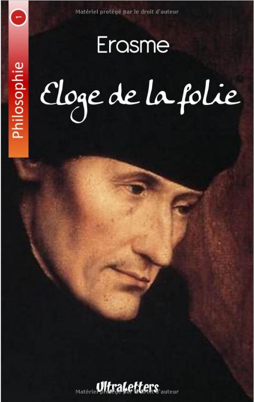 Eloge de la Folie, Erasme UltraLetters